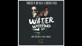 Rich The Kid & Real Thugga - Water Whipping (2016)