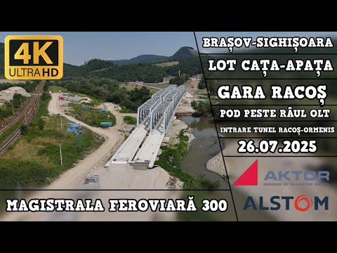 Magistrala Feroviară 300 | Lot Cața-Apața | Gara Racoș | Pod peste Olt | 26.07.2025 (Aktor-Alstom)