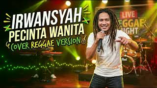 Download lagu IRWANSYAH   Pecinta Wanita/ cover ai Reggae Version mp3