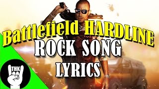BATTLEFIELD HARDLINE ROCK SONG | TEAMHEADKICK (Lyrics)