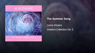 Lenny Ibizarre - Ambient Collection Vol. 5 - The Summer Song