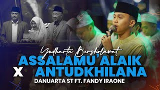 Download lagu ASSALAMUA'ALAIK MEDLEY ANTUDKILANA - Danuarta ST ft. Fandy Iraone mp3