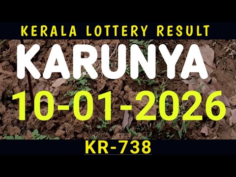 10 JANUARY 2026 KARUNYA KR-738 KERALA LOTTERY RESULT