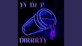 DIRRRTY Music Video
