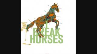 I Break Horses - Pulse