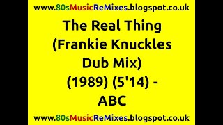The Real Thing (Frankie Knuckles Dub Mix) - ABC | 80s Club Mixes | 80s Club Music | 80s Dance Music