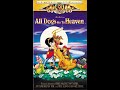 Opening And Closing To All Dogs Go To Heaven VHS 2003