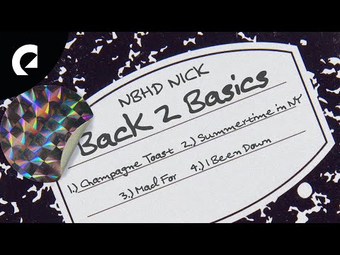 Nbhd Nick - Back 2 Basics (Official EP)