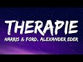 HARRIS & FORD x ALEXANDER EDER - THERAPIE (Lyrics)