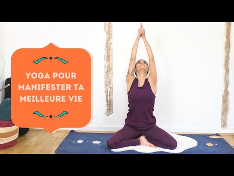 Séance de Yoga pour manifester ta MEILLEURE VIE ! - Yoga Fire By Jo