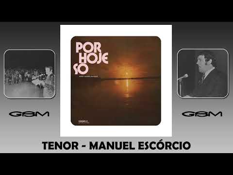 Por Hoje Só - Manuel Escorcio