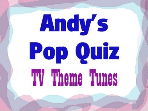 Pop Quiz No18 - 10 TV Themes