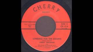 Jimmy Orchard - Longing For The Ozarks