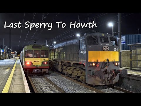 Last Sperry Train to the Howth Branch - Plus first Intercity 201 to Howth since 2012!