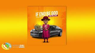 Dabo Williams Zyon - If Eno Be God (Official Audio)