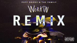 Puff Daddy &amp; The Family - Workin (Remix)