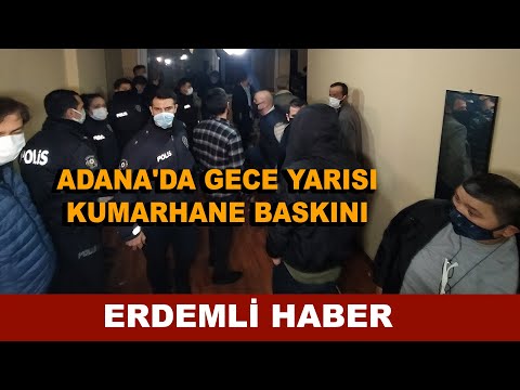 ADANA'DA GECE YARISI KUMARHANE BASKINI