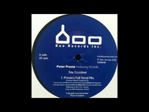 Peter Presta - Say Goodbye (Presta's Full Vocal Mix)