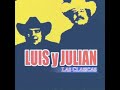 Gerardo Gonzales — Luis Y Julian - Raul Juarez Gerardo Gonzales — Luis Y Julian
