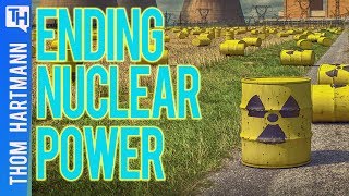 Is Ending Nuclear Power The Best Way To End Nuclear Waste?