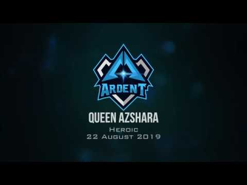 ARDENT - Queen Azshara (Heroic) | The Eternal Palace