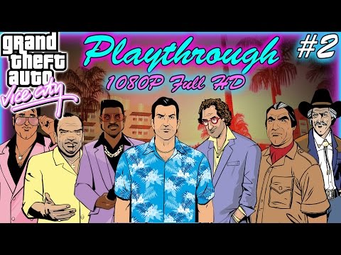 GTA Vice City Playthrough/Walkthrough - Part 2 - 1080P Full HD