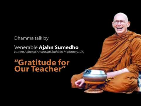 Ajahn Chah Remembrance Day Pt 2 | "Gratitude for our Teacher" by Ajahn Sumedho