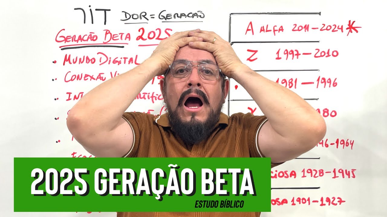 Em 2025 começa a Geração Beta - Estudo Bíblico e Teológico