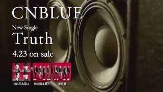 CNBLUE -- Truth (30sec.)