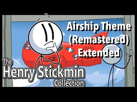 Henry Stickmin Collection - Airship Theme Remastered Extended