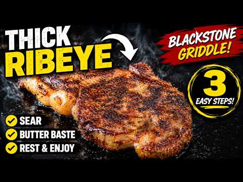How to Cook a Thick Ribeye in 3 Easy Steps | Blackstone Griddle