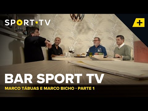 BAR SPORT TV com Marco Tábuas e Marco Bicho - Parte 1 | SPORT TV