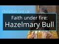 Faith under fire: Hazelmary Bull