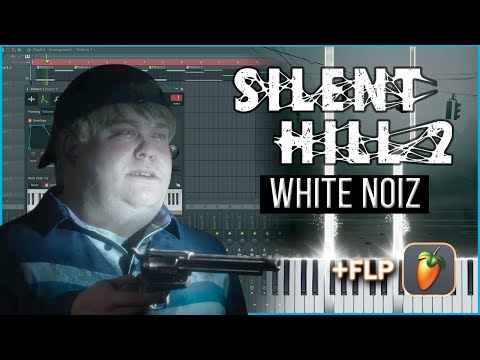 [ FL Studio 20 / FLP Download ] White Noiz (Silent Hill 2)