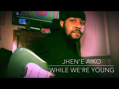 While Were Young - Jhene Aiko