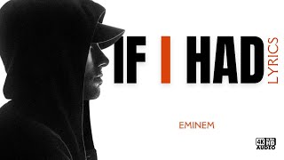 Eminem - If I Had [Lyrics] [4KUHD]