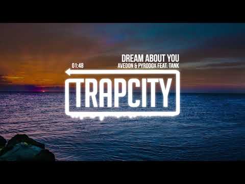Avedon & Pyrodox - Dream About You (feat. Tank)