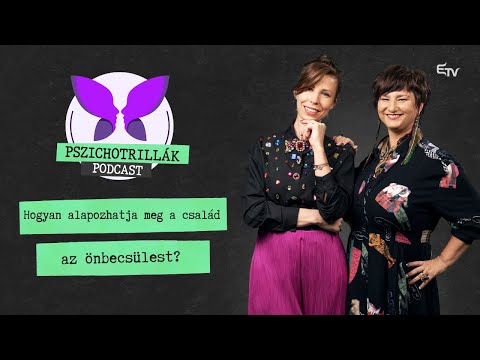 Hogyan alapozhatja meg a család az önbecsülest? – Pszichotrillák