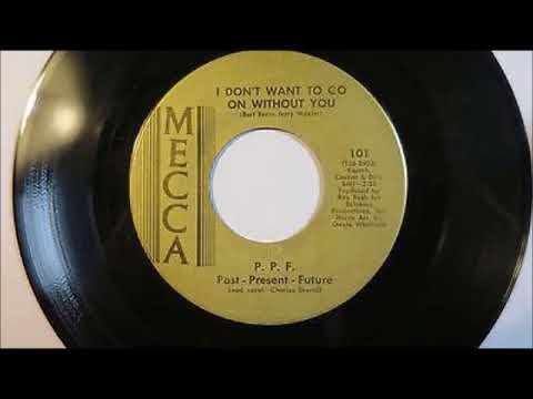 Past Present Future - I don't want to go on without you - Mecca