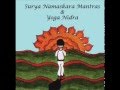 Surya Namaskara Mantras & Yoga Nidra (Full ...