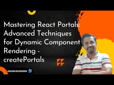 Mastering React Portals: Advanced Techniques for Dynamic Component Rendering