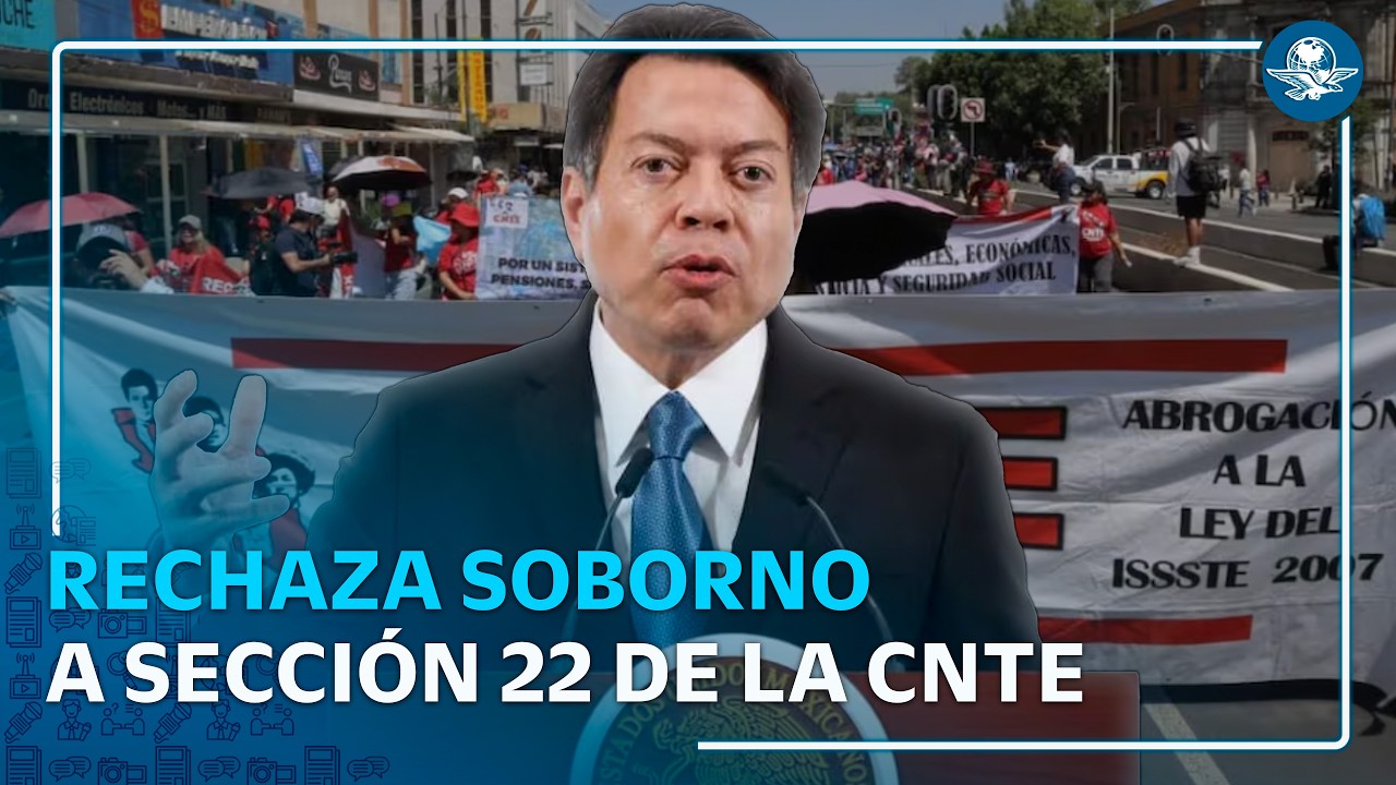Mario Delgado niega soborno a la CNTE por plantón en CDMX