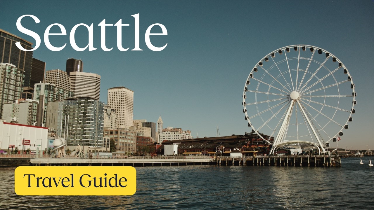 The ULTIMATE Seattle Guide: What to see and where to stay in 2026