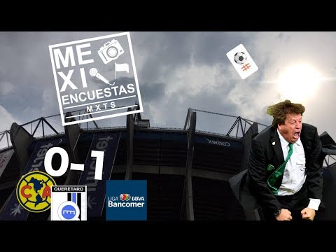 JORNADA 1 LIGA MX | AMERICA vs QUERETARO (0-1) | Reportaje | MEXIENCUESTAS