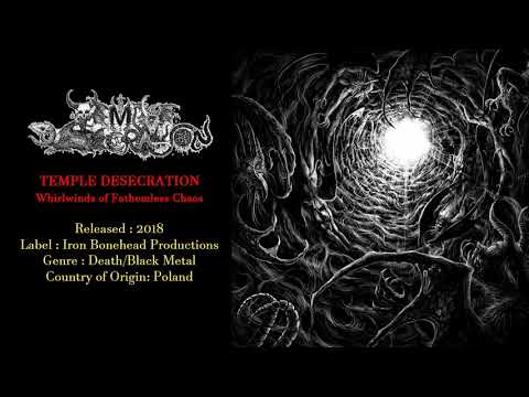 Temple Desecration (POL) - Whirlwinds of Fathomless Chaos (2018) Full Album