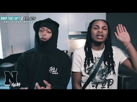 No1 x Dee Banz- DROP THAT $#!T: Ep.105