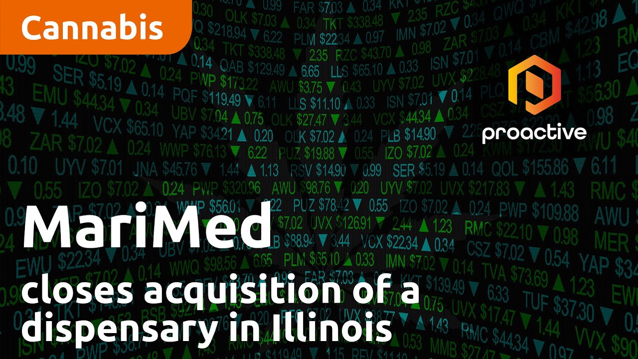MariMed closes acquisition of a dispensary in Illinois marking the company’s 5th in that state
