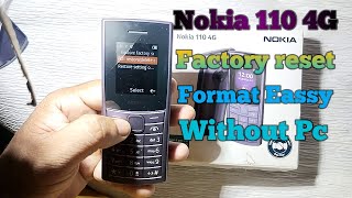 Nokia 110 (4G) factory Reset & Phone format ! Eassy Solution !