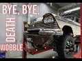 Bye, Bye, Death Wobble!
