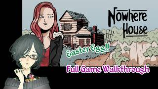 Nowhere House ＆ Easter Egg 　サクサク攻略！　【Full Game Walkthrough】